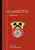 Glashütte - 500 Jahre Stadtgeschichte